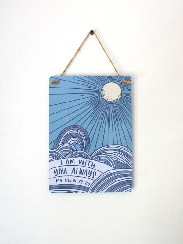 I Am With You Always Metal Hanging Plaque