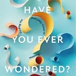 REVIVED - Have you ever wondered? By Andy Bannister & Gavin Matthews
