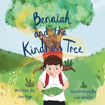Benaiah and the Kindness Tree - Joy Vee