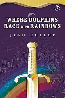Where Dolphins Race with Rainbows