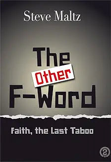 The Other F-Word - Faith : The Last Taboo