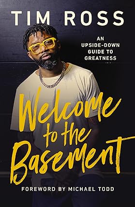 Welcome to the Basement - An Upside Down Guide to Greatness