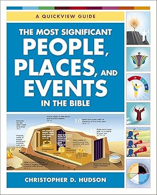 The Most Significant People, Places and Events in the Bible