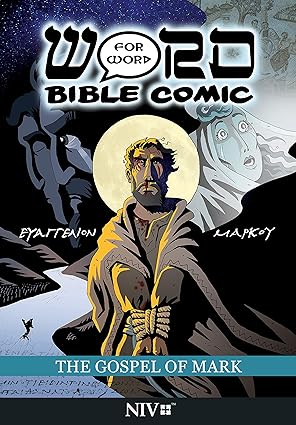 The Gospel of Mark: Word for Word Bible Comic