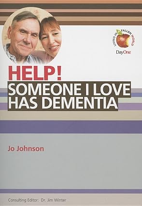 HELP! Someone I Love Has Dementia