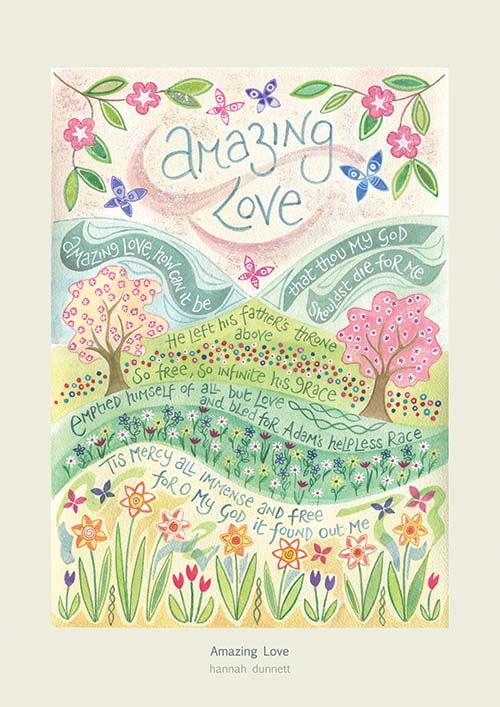 Amazing Love - Hannah Dunnett Greeting Card