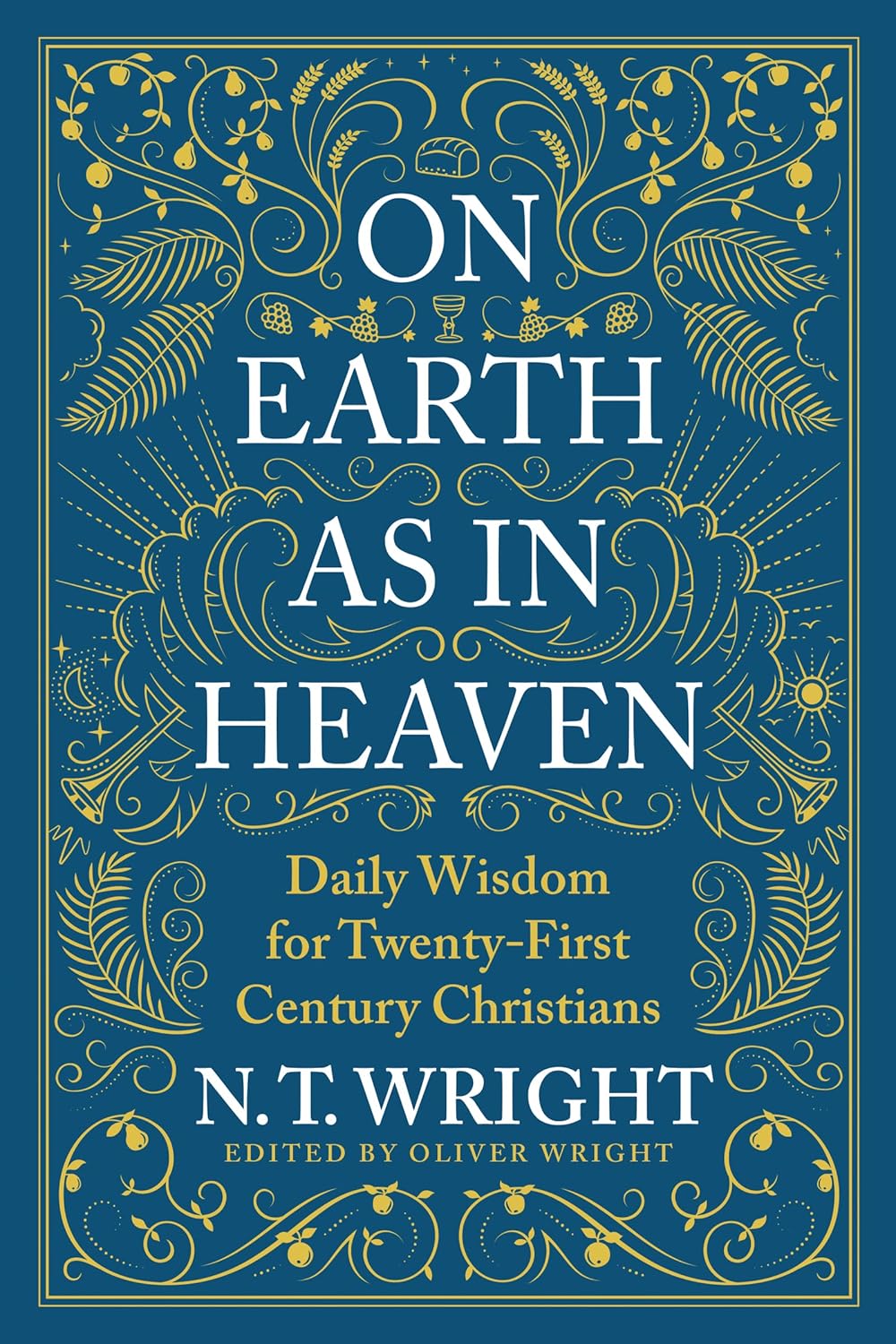 On Earth As In Heaven by Tom Wright