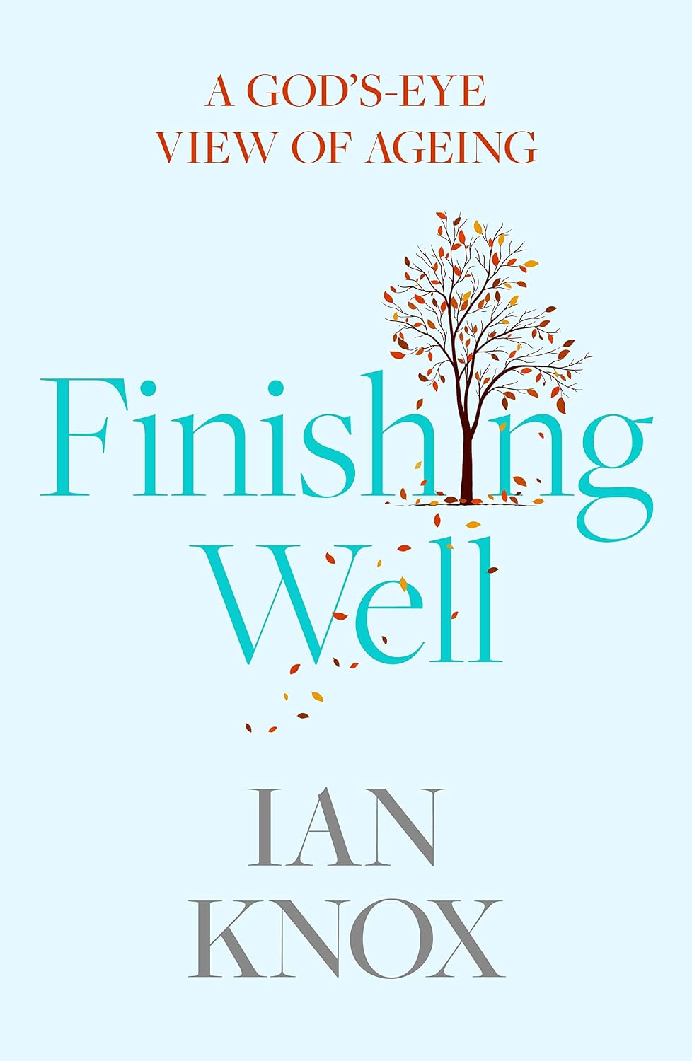 Finishing Well - Ian Knox (RE-VIVED)