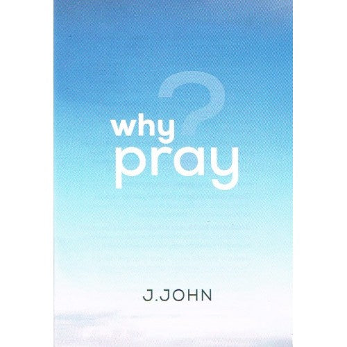 Why Pray? Tract