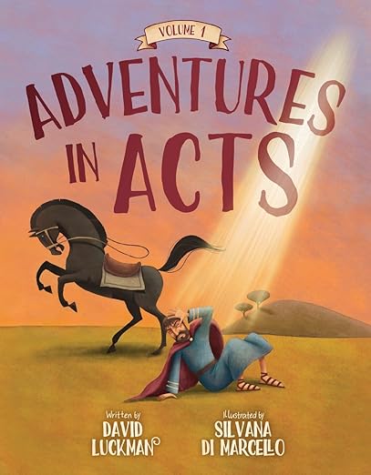 Adventures in Acts: Vol 1