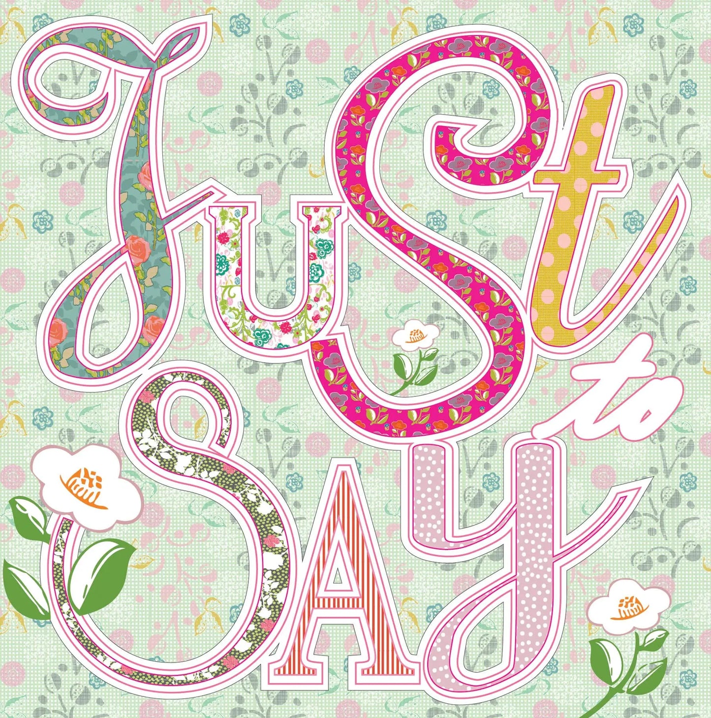 Just to Say Greeting Card