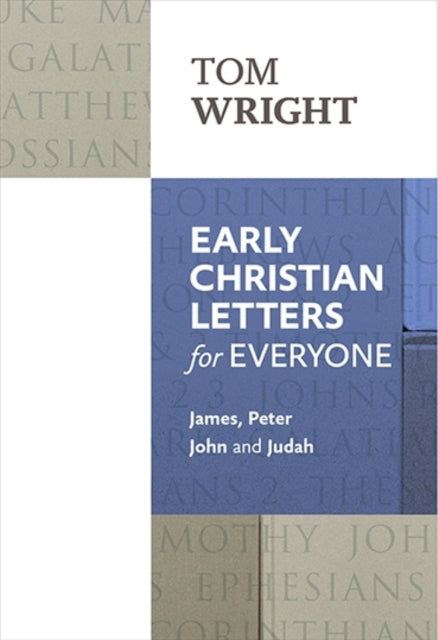 REVIVED - Early Christian Letters for Everyone - Tom Wright