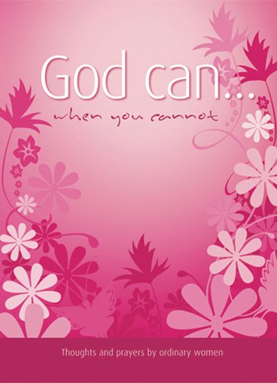 God can ... when you cannot