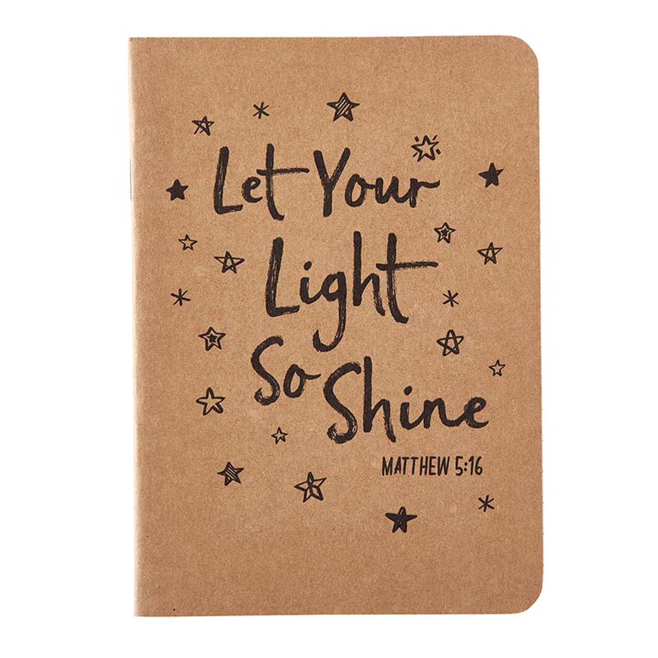 Let Your Light So Shine - Kraft Notebook