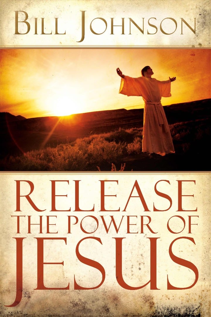 REVIVED - Release the power of Jesus by Bill Johnson