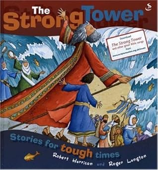 REVIVED - The Strong Tower - Stories for tough times