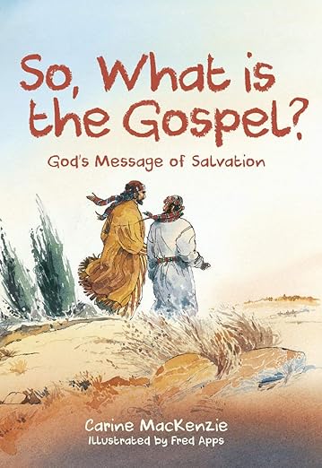 So, What Is The Gospel?: God's Message of Salvation (Bible Light)