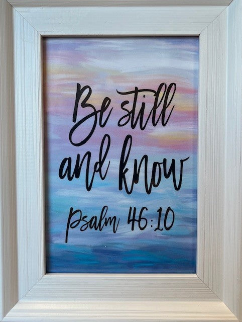 Be Still and Know - white framed print