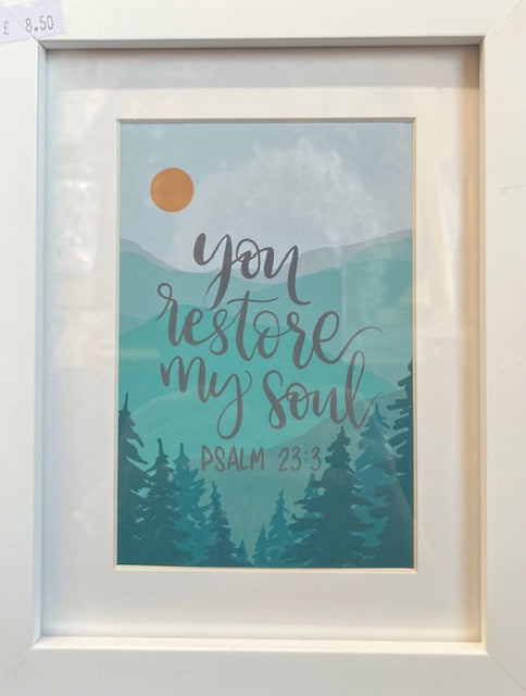 You Restore My Soul Framed Print - PIC18