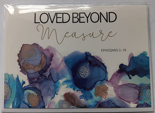 Loved Beyond Measure - Card