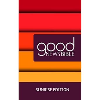 Good News Bible (Sunrise Edition)