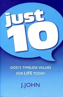 Just 10 - God's Timeless Values for Life Today