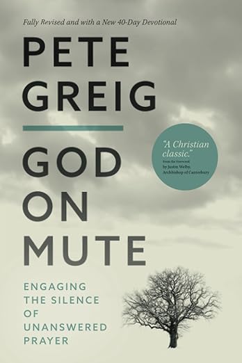 God on Mute Peter Greig