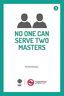 No one can serve two masters
