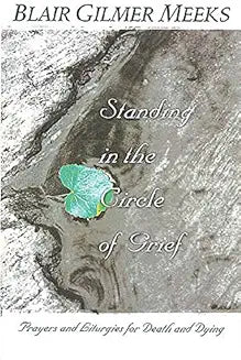 Standing in the Circle of Grief