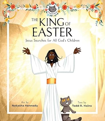 The King of Easter - Jesus Searches for All God's Children