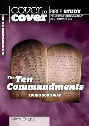 The Ten Commandments: Living God's Way