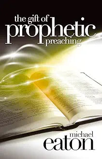The Gift of Prophetic Preaching