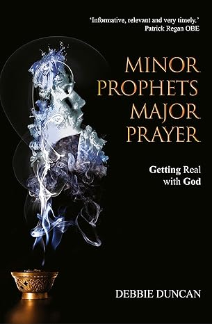 Minor Prophets, Major Prayer