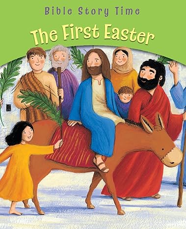 The First Easter - Bible Story Time