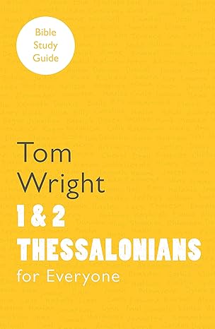 1 & 2 Thessalonians for Everyone
