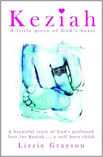 Keziah - A Little Piece of God's Heart