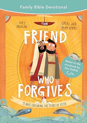 The Friend Who Forgives