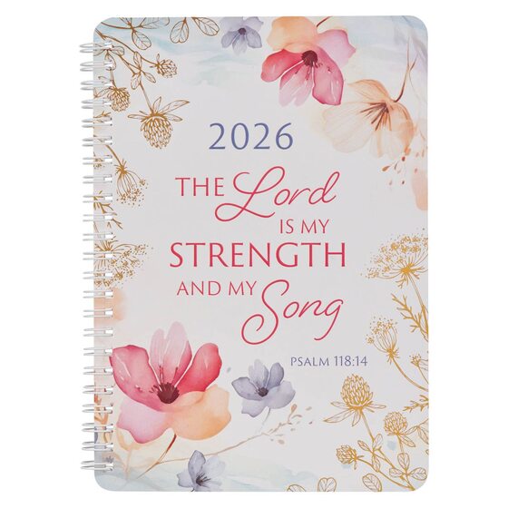 The Lord is my Strength Spiral Daily Planner/Diary 2026