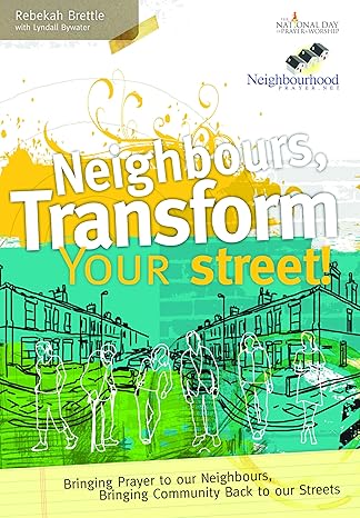 Neighbours, Transform Your Street!
