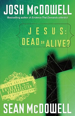Jesus: Dead or Alive?