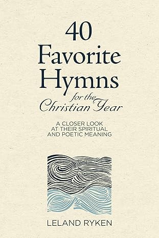 40 Favourite Hymns for the Christian Year