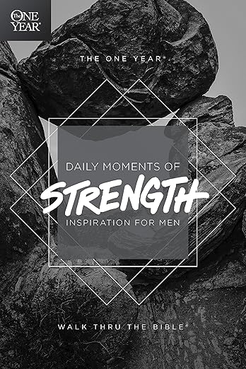 Daily Moments of Strength - Inspiration For Men
