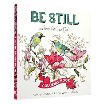 Be Still - "Be Still" Inspirational Adult Coloring Therapy Featuring Psalms - As New