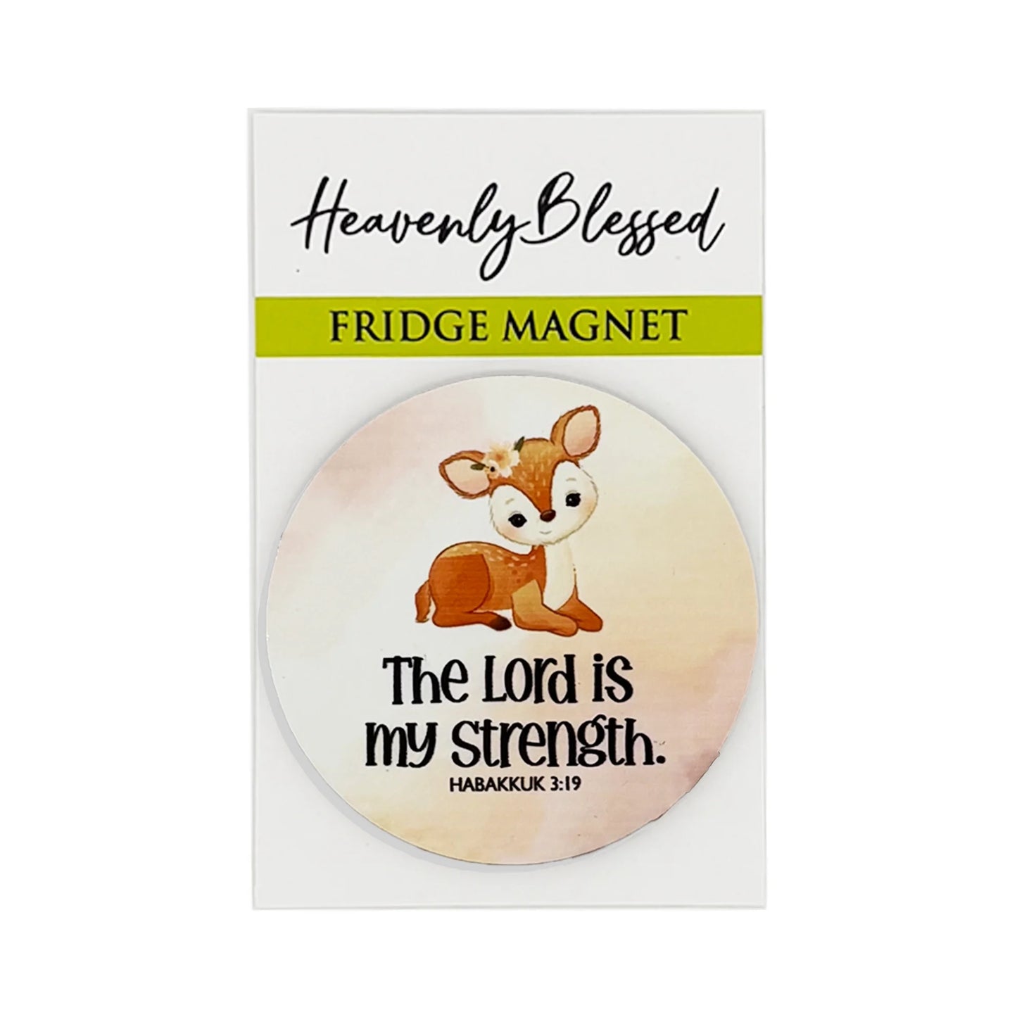 Fridge Magnet - The Lord is My Strength
