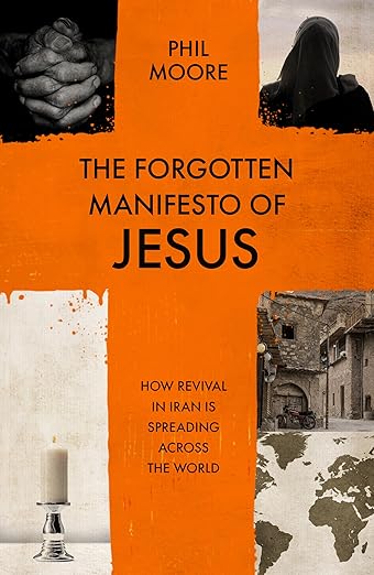 The Forgotten Manifesto of Jesus - How Revival in Iran is Spreading