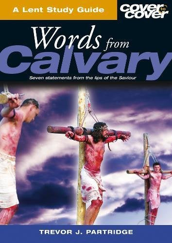 Words From Calvary - Lent Study Guide