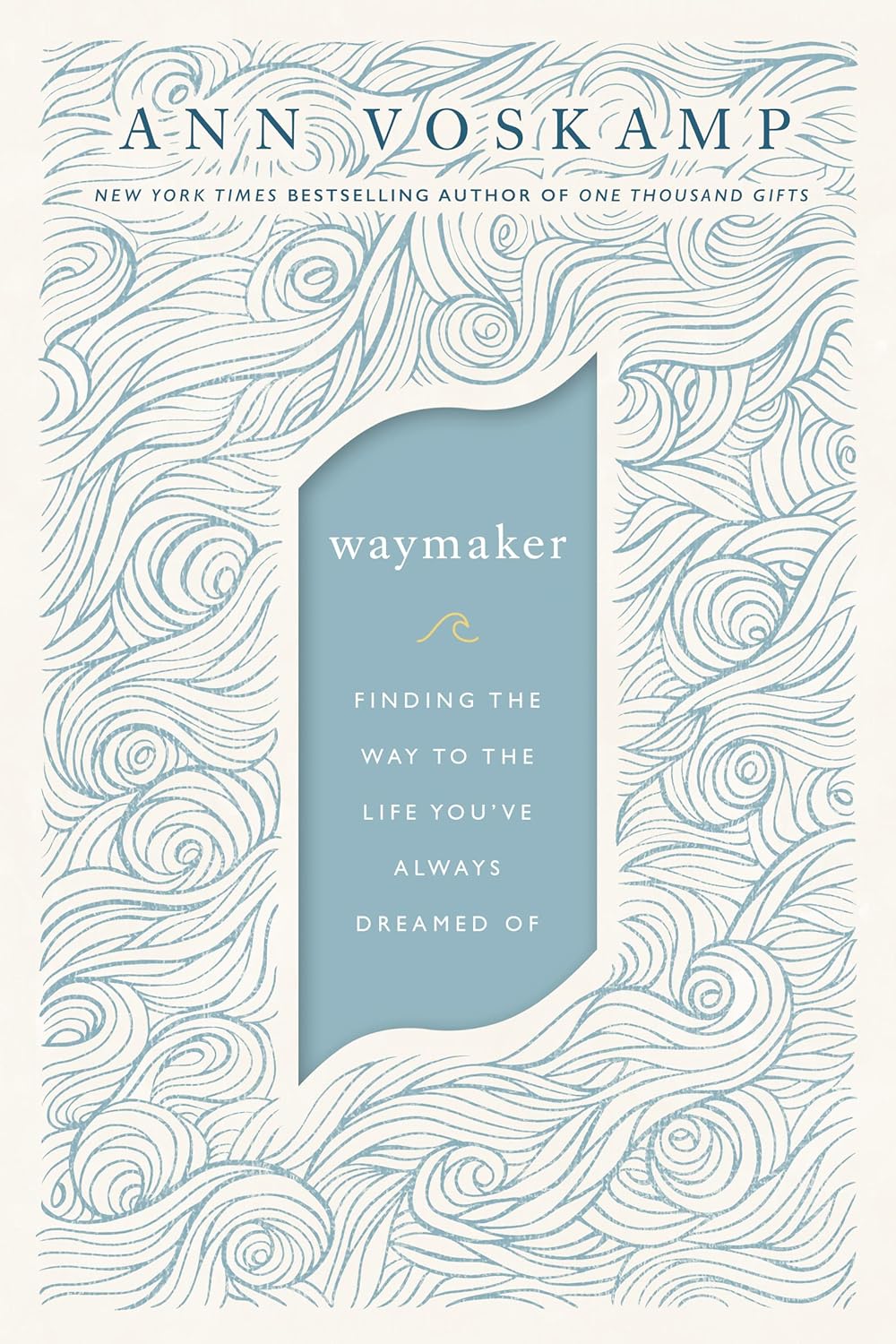 RE-VIVED Waymaker by Ann Voskamp