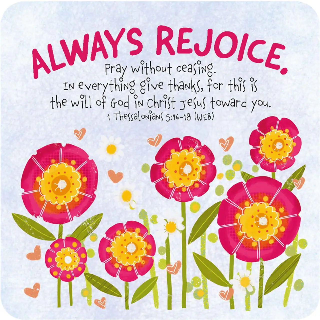 Always Rejoice Coaster