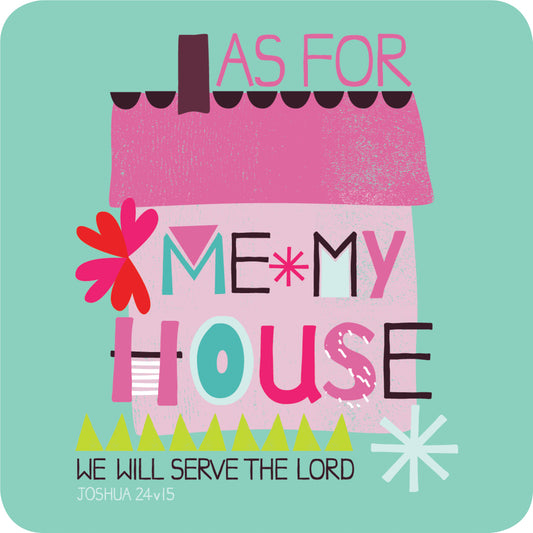 As For Me and My House Coaster