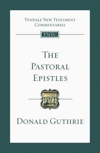 RE-VIVED - The Pastoral Epistles by Donald Guthrie